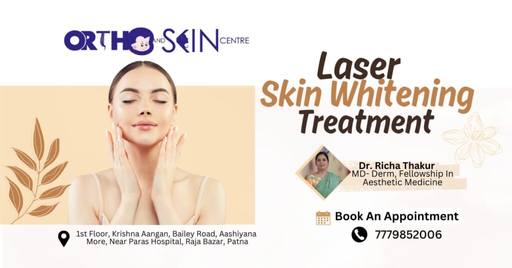 Laser Skin Whitening Treatment Procedure, Benefits & Risks Ortho and